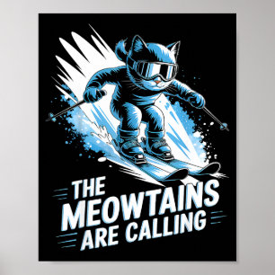 Affiche Les meowtains appellent skieur de chat de ski drôl