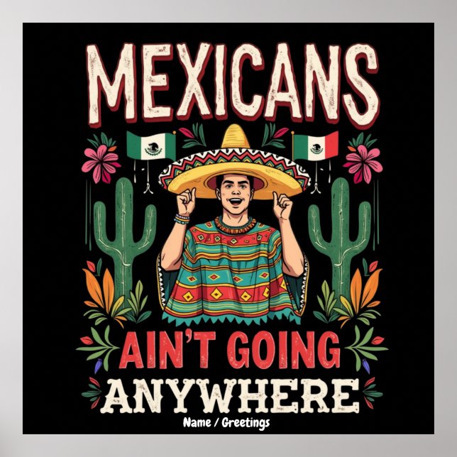 Affiche Les Mexicains ne vont nulle part Une déclaration a (Devant)