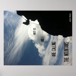 Affiche Les montagnes appellent et je dois y aller.