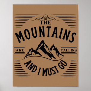 AFFICHE LES MONTAGNES M'APPELLENT ET JE DOIS Y ALLER