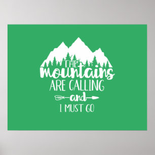 Affiche Les montagnes m'appellent et je dois y aller Affic
