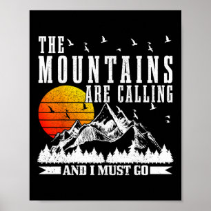 Affiche Les montagnes m'appellent, je dois aller faire de