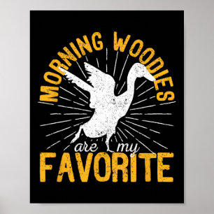 Affiche Les Morning Woodies Sont Ma Chasse De Chasse De Ca