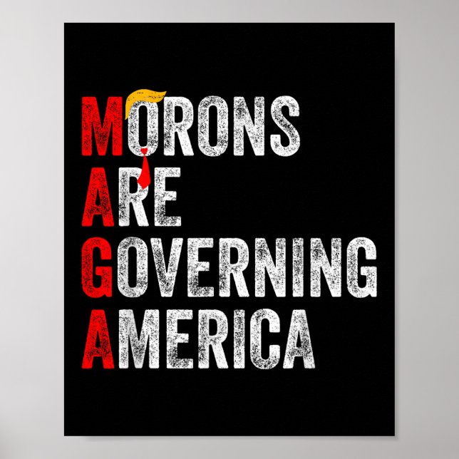 Affiche Les Morons dirigent l'Amérique Trump drôle 2024 (Devant)