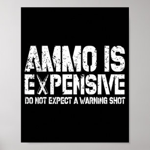Affiche Les munitions sont chères, n'attendez pas un coup 