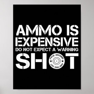 Affiche Les munitions sont chères, n'attendez pas un coup 