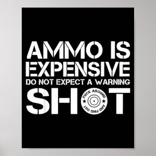 Affiche Les munitions sont chères, n'attendez pas un coup 