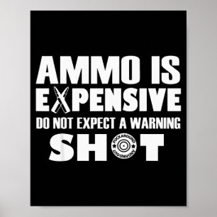 Affiche Les munitions sont chères, n'attendez pas un coup