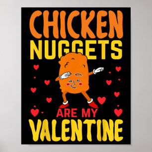 Affiche Les nuggets de poulet sont ma Saint-Valentin Funny