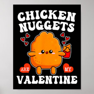 Affiche Les nuggets de poulet sont mon Valentin Nourriture