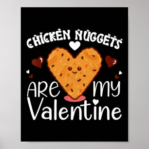 Affiche Les Nuggets De Poulet Sont Mon Valentine Funny Chi