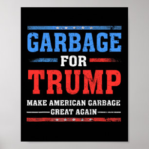 Affiche Les ordures de Trump font des ordures américaines
