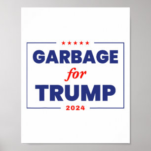 Affiche Les ordures pour Trump 2024 Drôle partisan de Trum