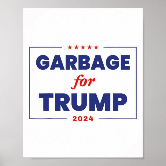 Affiche Les ordures pour Trump 2024 Drôle partisan de Trum (Devant)