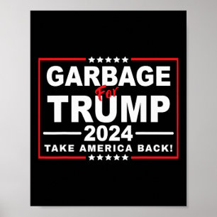 Affiche Les ordures pour Trump 2024 Funny Trump Supporter