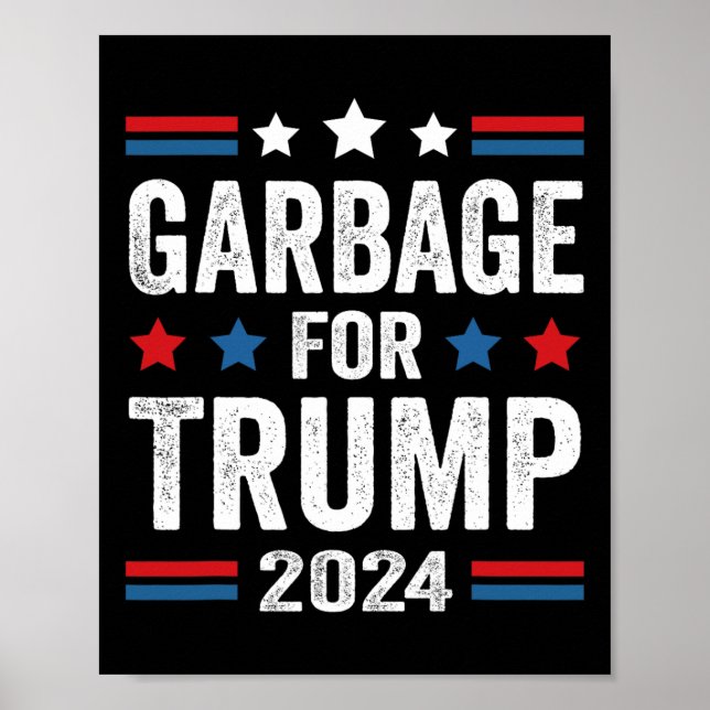 Affiche Les ordures pour Trump 2024 Le partisan de Trump (Devant)