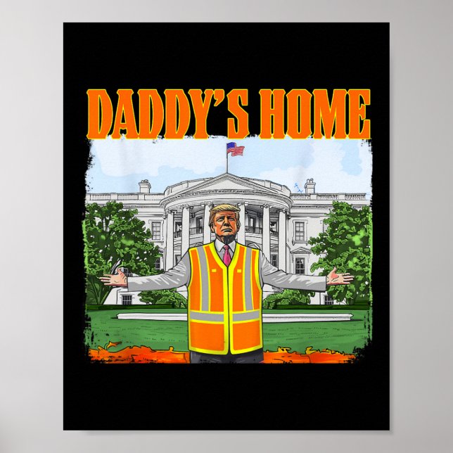 Affiche Les ordures pour Trump Funny Daddy's Home Trump Pi (Devant)