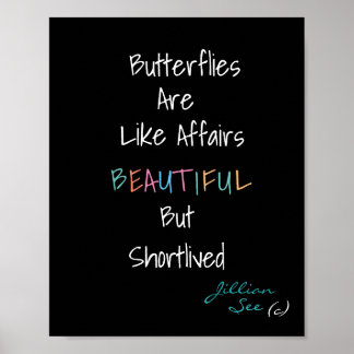 Affiche Les papillons sont beaux comme Affaires> Citation