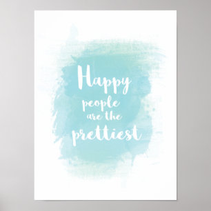 Affiche Les personnes heureuses sont la plus jolie