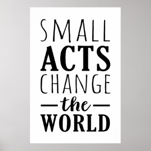 Affiche Les Petits Actes Changent Le Monde   Message posit