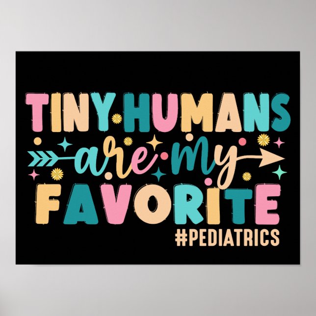 Affiche Les petits humains sont ma pédiatrie préférée (Devant)