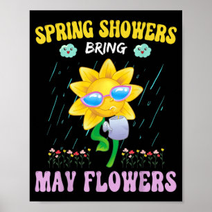 Affiche Les pluies de printemps apportent des fleurs de ma