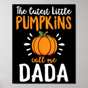 Affiche Les Plus Cuttes Petits Citrouilles M'Appelent Dada