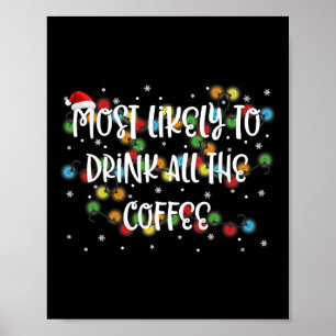 Affiche Les Plus Susceptibles De Boire Tout Le Café Famill