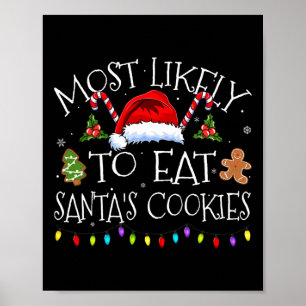 Affiche Les Plus Susceptibles De Manger Santas Cookies Fan