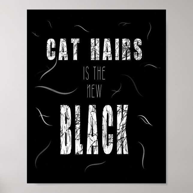 Affiche Les poils de chat sont le nouveau noir drôle  (Devant)