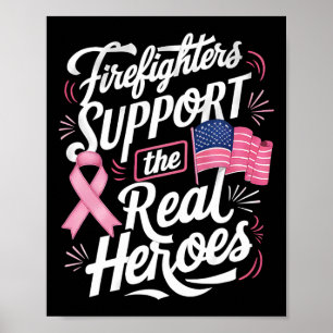 Affiche Les Pompiers Appuient Les Véritables Héros Cancer