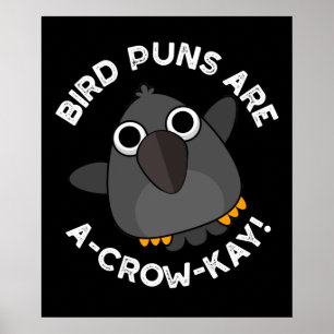 Affiche Les Puns D'Oiseaux Sont A Crow-Kay Drôle Crow Pun