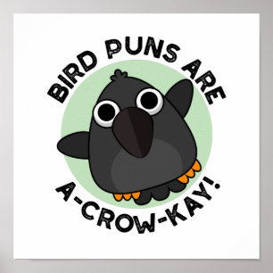 Affiche Les Puns D'Oiseaux Sont Un Pun De Crow-Kay Drôle