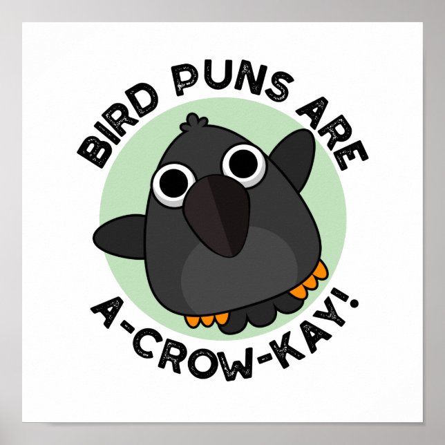 Affiche Les Puns D'Oiseaux Sont Un Pun De Crow-Kay Drôle (Devant)