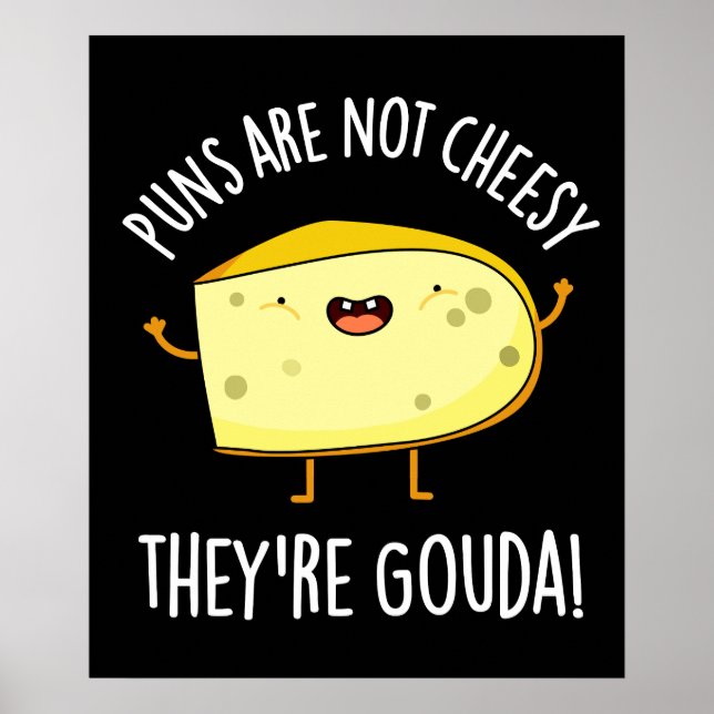 Affiche Les puns ne sont pas poêlés L''re Gouda Pun Dark B (Devant)