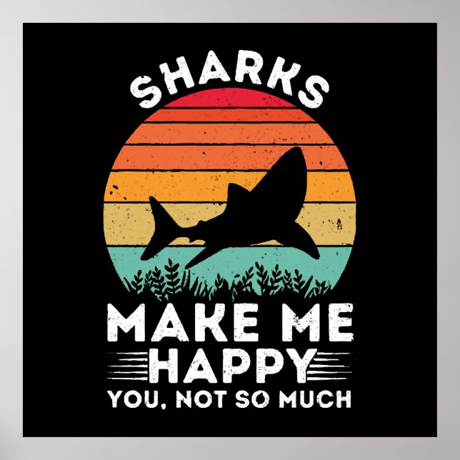 Affiche Les requins me rendent heureux, vous pas tant que  (Devant)