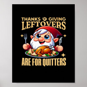 Affiche Les Restes De Thanksgiving Sont Pour Quitters Clas