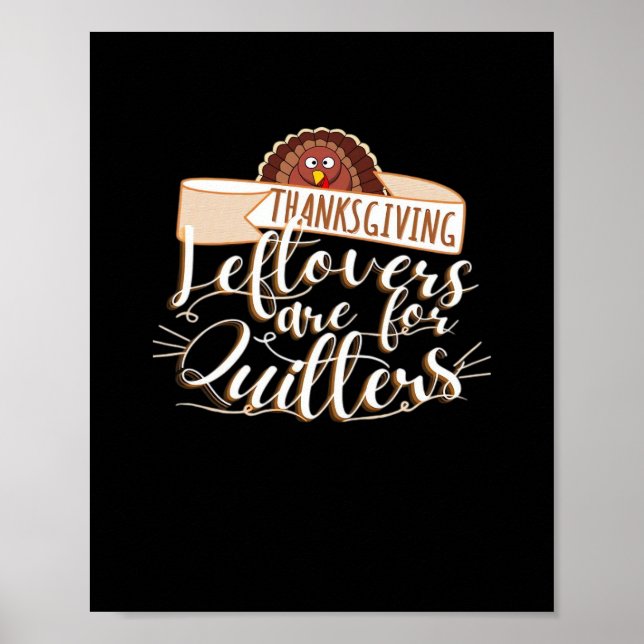 Affiche Les Restes Sont Pour Les Quitters, Drôle Thanksgiv (Devant)