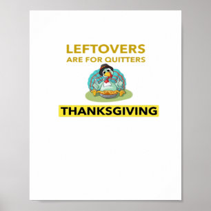 Affiche Les Restes Sont Pour Les Quitters - Thanksgiving E