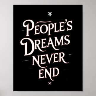 Affiche Les rêves des gens ne finissent jamais – Citation 