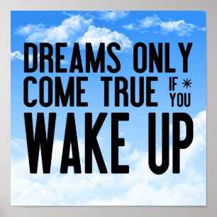 Affiche Les rêves deviennent réalité