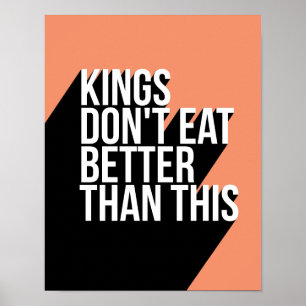 Affiche Les rois ne mangent pas de citation motivationnell