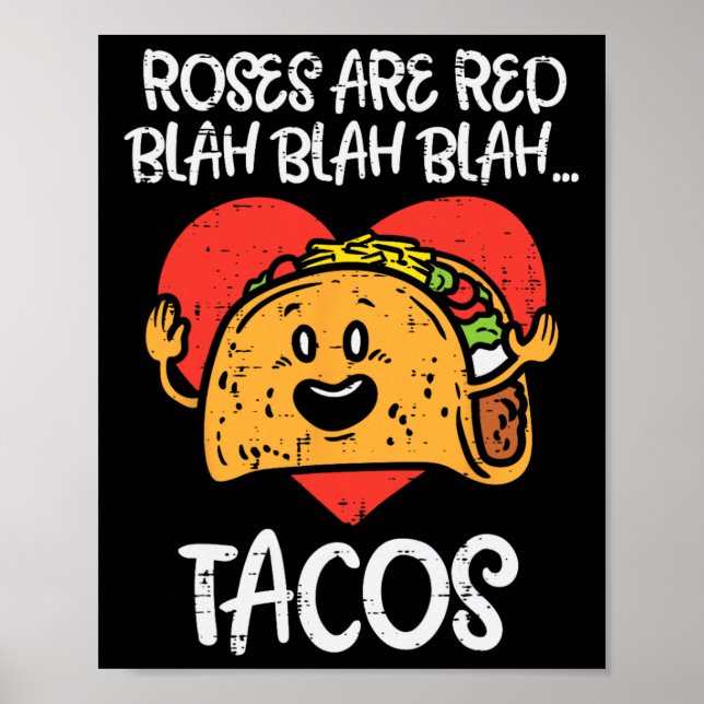 Affiche Les roses sont Red Blah Tacos Fun Valentine Day No (Devant)