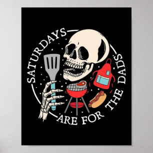 Affiche Les samedis sont pour les papas drôle de squelette