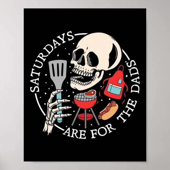 Affiche Les samedis sont pour les papas drôle de squelette (Devant)