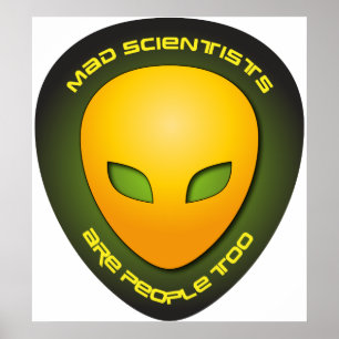 Affiche Les scientifiques folles sont les gens aussi