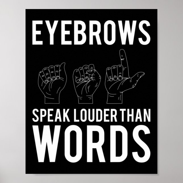 Affiche Les sourcils Parlent Plus Haut Que Les Mots Sourds (Devant)