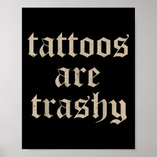 Affiche Les tatouages sont ringards, ta mère aussi, drôle