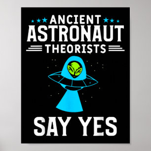 Affiche Les Théoristes D'Astronautes Anciens Disent Oui Al