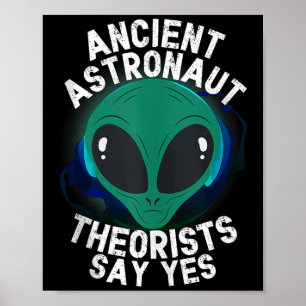 Affiche Les Théoristes De L'Astronaute, Chef Alien, Disent
